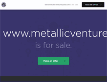 Tablet Screenshot of metallicventuresgold.com